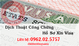 Dịch Thuật Công Chứng Hồ Sơ Xin Visa
